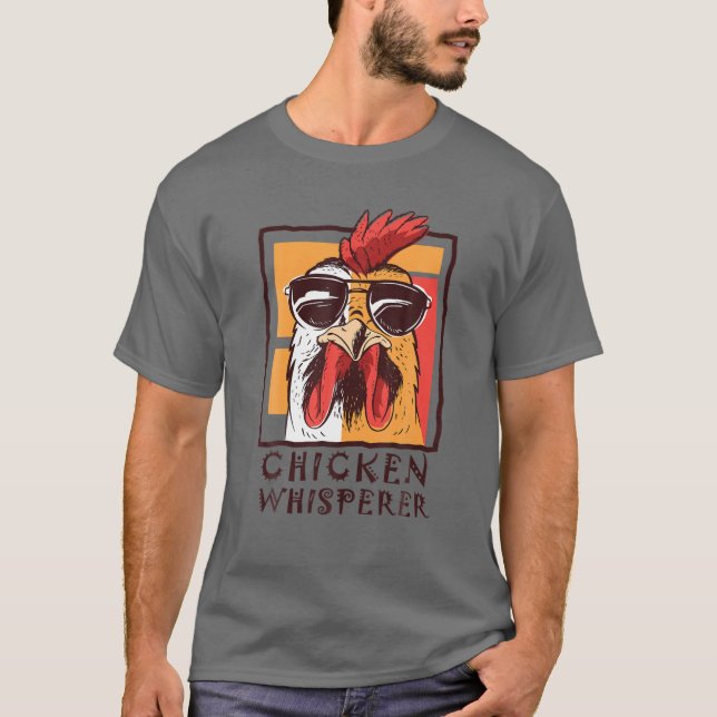 The Chicken Bird Whisperer, Funny Rooster, Lover F T-Shirt (Vorderseite)
