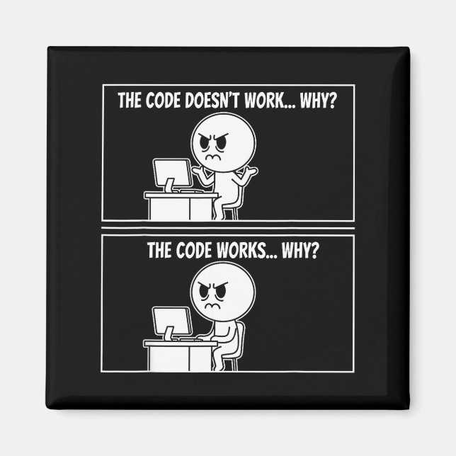 The Code Doesn't Work Funny Programmer Computer En Magnet (Vorne)