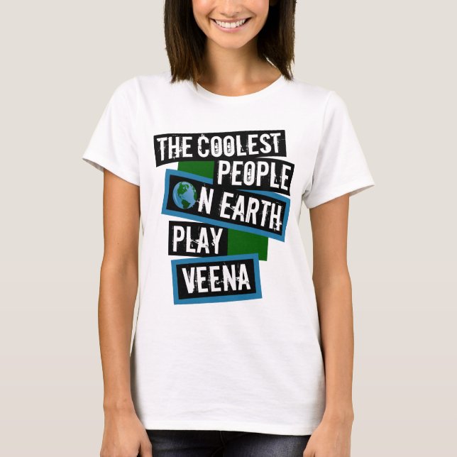 The Coolest People on Earth Play Veena T-Shirt (Vorderseite)