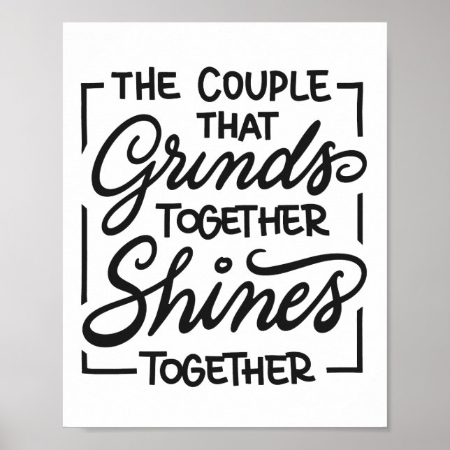 The couple that grinds together shines together poster (Vorne)