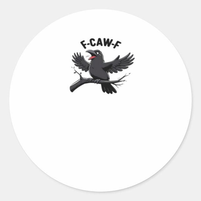 The Crow F-Caw-F (F Off) Essential Runder Aufkleber (Vorderseite)