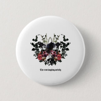 The Crow Laughing Awfully Button