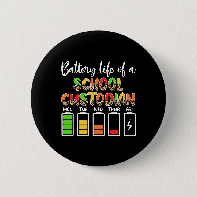 The Custodian Battery Life School Janitor Button (Vorderseite)
