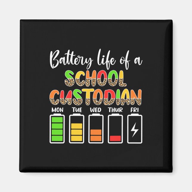 The Custodian Battery Life School Janitor Magnet (Vorne)
