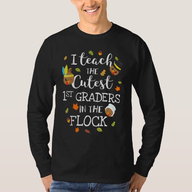 The Cutest 1st Grade In The Flock Teacher Thanksgi T-Shirt (Vorderseite)