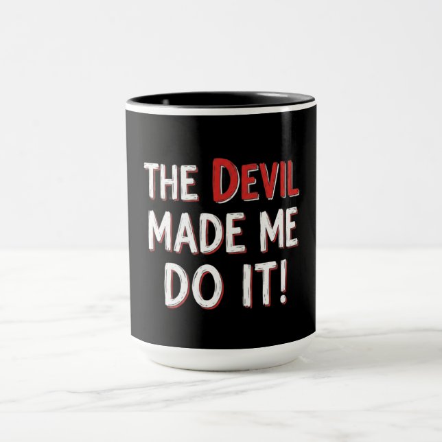 The Devil Made Me Do It! Tasse (Zentrum)