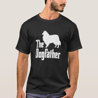 The Dogfather funny dog gift funny Rough Collie  f T-Shirt