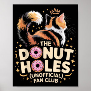 The Donut Holes Fan Club Lustiges Katzen-Meme-Donu Poster