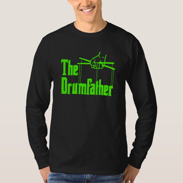 The Drumfather Quote For Drummer  1 T-Shirt (Vorderseite)