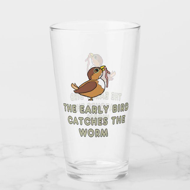 The Early Bird Catches The Worm Glas (Vorderseite)