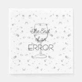The End of an Error Wine Divorce Party Serviette