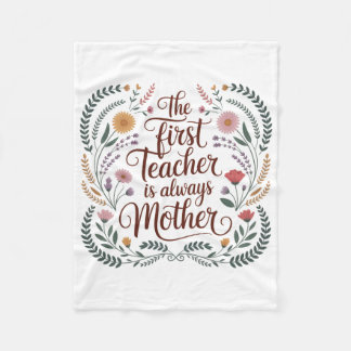The First Teacher Is Always Mother Fleecedecke