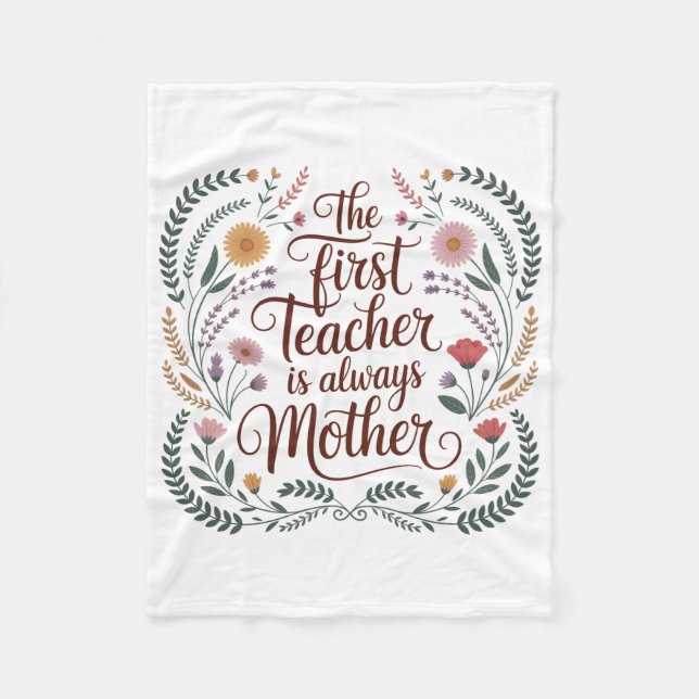 The First Teacher Is Always Mother Fleecedecke (Vorderseite)