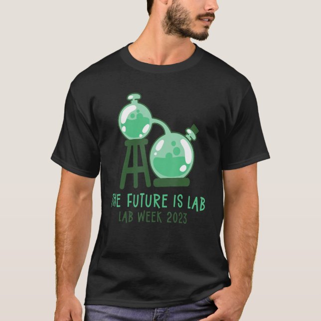 The Future Is Lab Medical Laboratory Professionals T-Shirt (Vorderseite)