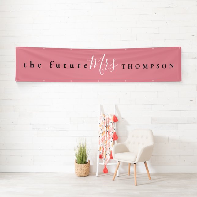 The Future Mrs. Name Schwarz-weiß Script Dusty Pin Banner (Insitu)