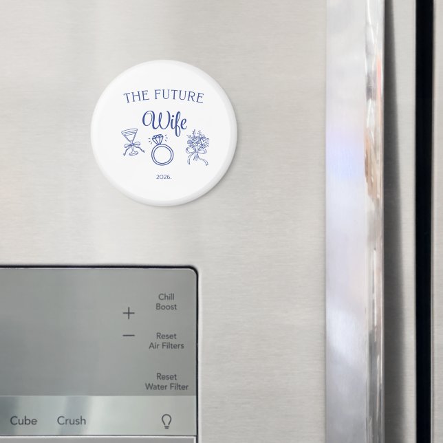 The Future Wife Magnet (In Situ (Kühlschrank))