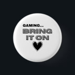 The Gamer  Button<br><div class="desc">The Gamer - Button    
Share the love for the game!</div>