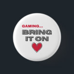The Gamer  Button<br><div class="desc">The Gamer - Button 
Share the love for the game!</div>