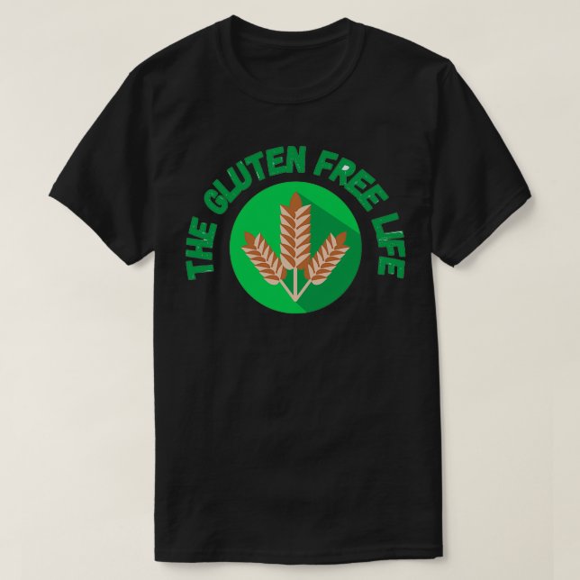 The Gluten Free Life T-Shirt (Design vorne)