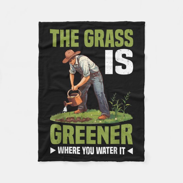 The Gr Is Greener Where You Water It Motivational  Fleecedecke (Vorderseite)