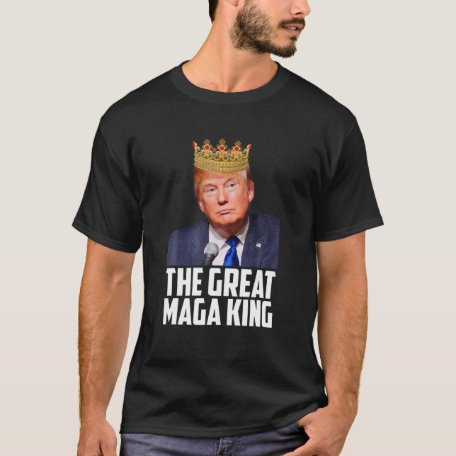 The Great Maga King Funny Donald Trump, Maga King T-Shirt (Vorderseite)