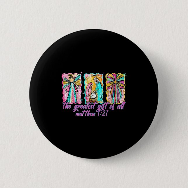 The Greatest Gift For All Christmas Nativity Jesus Button (Vorderseite)