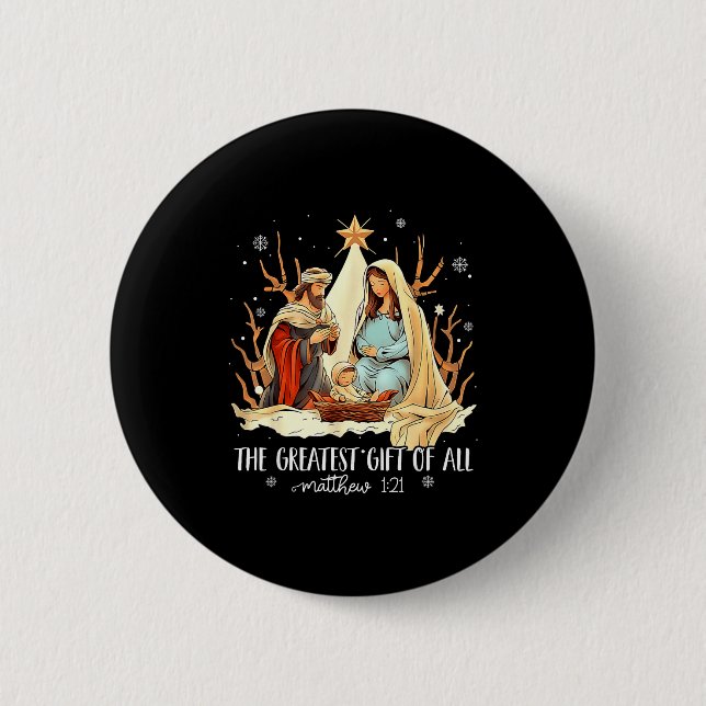 The Greatest Gift For All Christmas Nativity Jesus Button (Vorderseite)