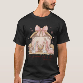 The Greatest Gift of All Nativity Scene Christmas  T-Shirt