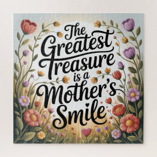 The Greatest Treasure Is A Mother's Smile