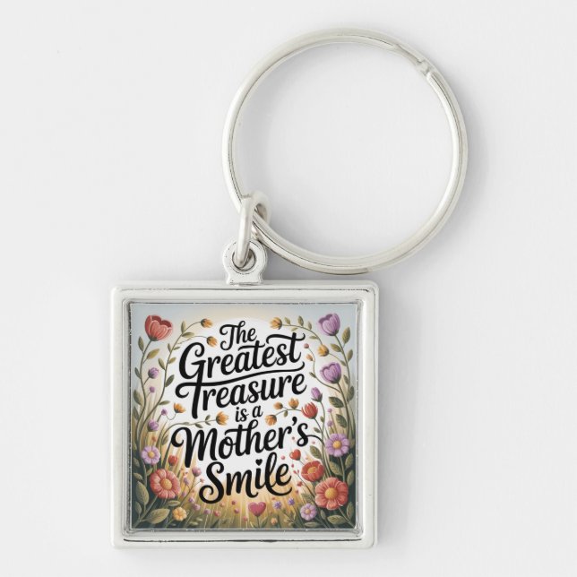 The Greatest Treasure Is A Mother's Smile Schlüsselanhänger (Vorne)
