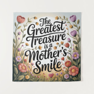 The Greatest Treasure Is A Mother's Smile Wandteppich