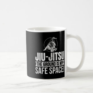 The Ground Is Safe Space Jiu Jitsu Brasilianisches Kaffeetasse