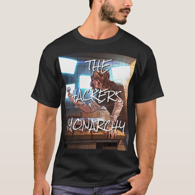 The Hacker's Monarchy - Caddie: T - Shirt (Vorderseite)