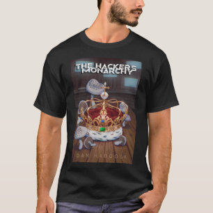 The Hacker's Monarchy - Cover Art: T - Shirt