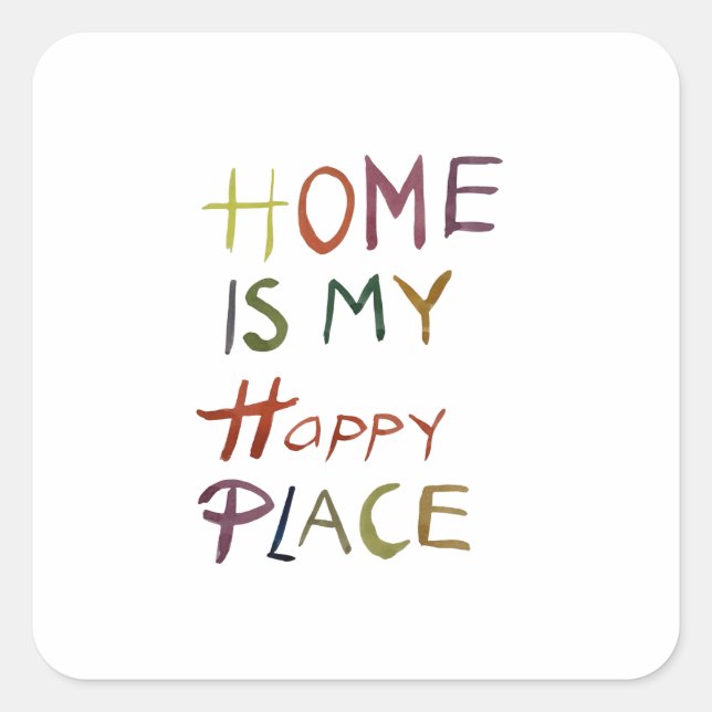 The Happy Introvert “Home Is My Happy Place” Quadratischer Aufkleber (Vorderseite)