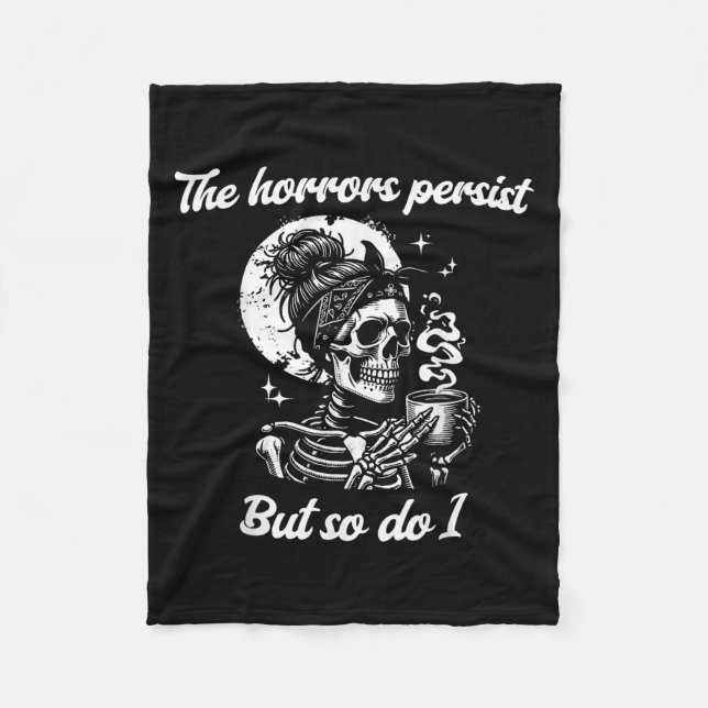 The Horrors Persist But So Do I Messy Bun Skeleton Fleecedecke (Vorderseite)