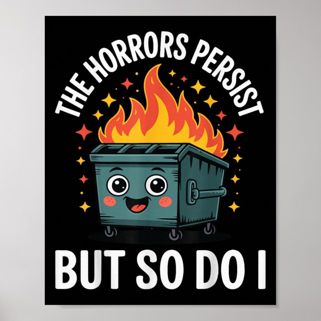 The Horrors Persist But So Do I  Poster (Vorne)
