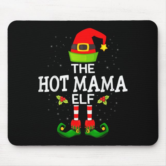 The Hot Mama Elf Christmas Family Matching Pajama  Mousepad (Vorne)