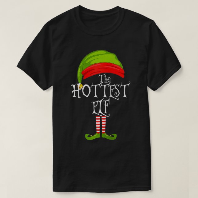 The Hottest Elf Cute Gift Tee Matching Family Chri (Design vorne)
