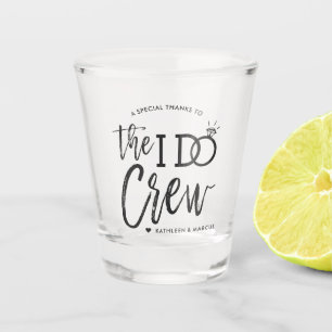 The I Do Crew   Hochzeit Geschenk für die Hochzeit Schnapsglas