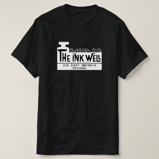 The Ink Well Nightclub, Chicago, IL T-Shirt (Design vorne)
