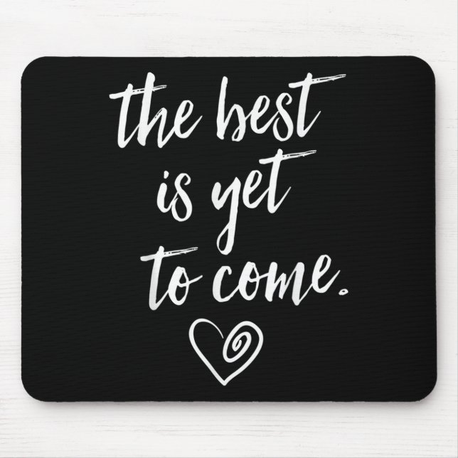 The Is Yet To Come  Mousepad (Vorne)