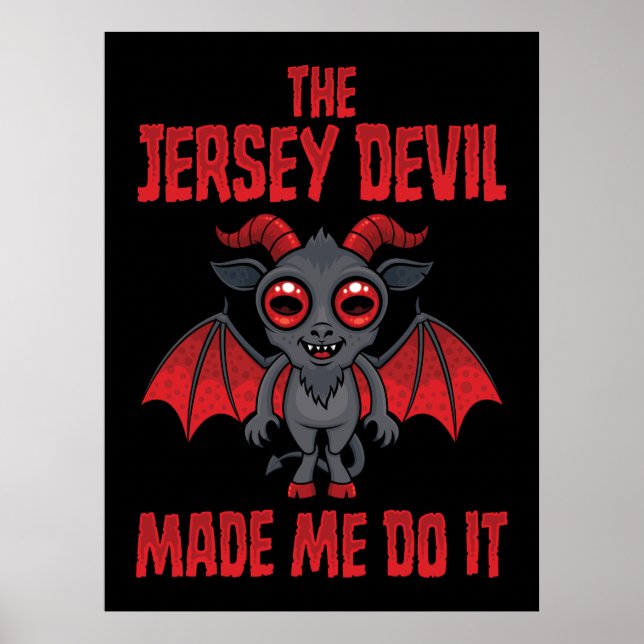 The Jersey Devil Made Me Do It Poster (Vorne)