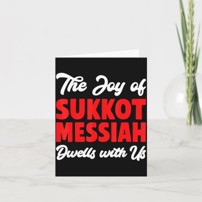 The Joy Of Sukkot Messiah Dwells With Us Jewish Ho Karte (Vorderseite)