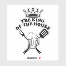 The King of the House Aufkleber
