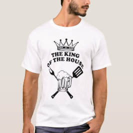The King of the House Black T-Shirt