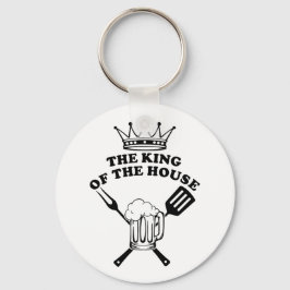 The King of the House Schlüsselanhänger