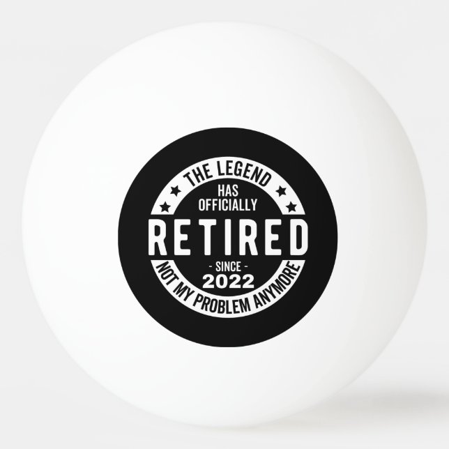 The Legend Has Officially Retired, Retired 2022 Tischtennisball (Vorderseite)