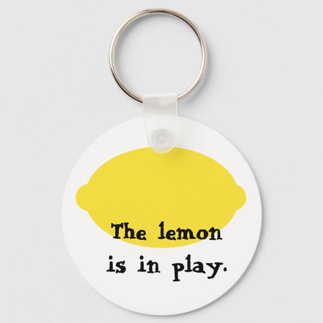 The Lemon is in Play Keychain Schlüsselanhänger (Vorderseite)