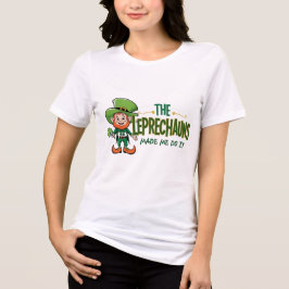 The Leprechauns Made Me Do It - Fun Shenanigans Tri-Blend Shirt